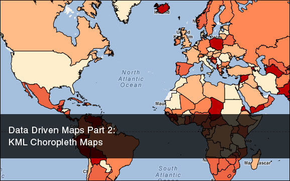 Data Driven Maps Part 2: KML Choropleth Maps